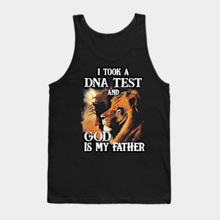 I Took A Dna Test And God Is My Father Lion Christian Tank Top